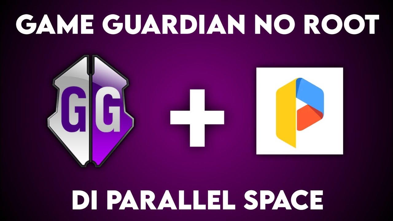 Cara Pasang & Setting Game Guardian No Root Di Parallel Space Terbaru 2023