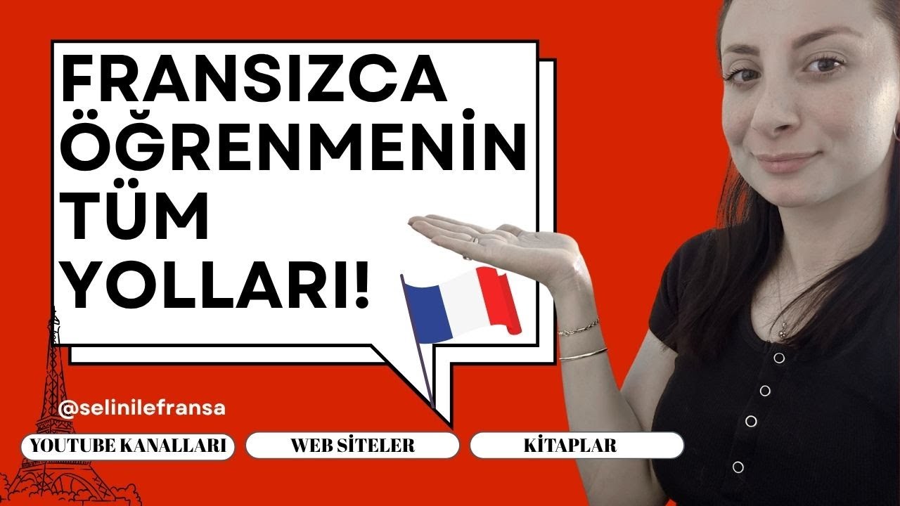 Fransızca Öğrenmek İçin En İyi Kaynaklar | YouTube Kanalları, Kitaplar ve Siteler