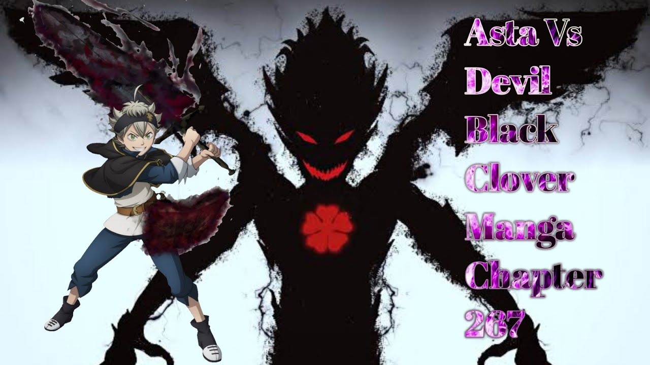 Asta Vs Devil : Ritual of Servent | Black Clover Manga Chapter - 267
