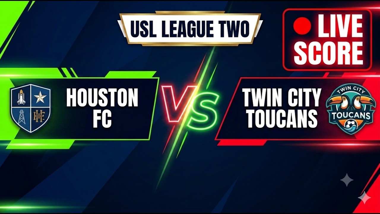 Houston FC vs Twin City Toucans | USL League Two 2026 | Live Score