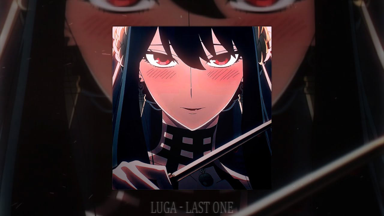 LUGA - LAST ONE (slowed & reverb)