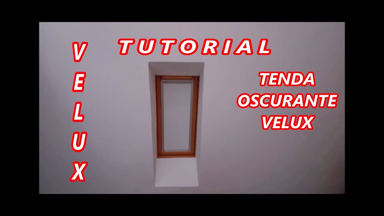 Come installare una tenda oscurante Velux per lucernario. Tutorial completo passo passo e facile.