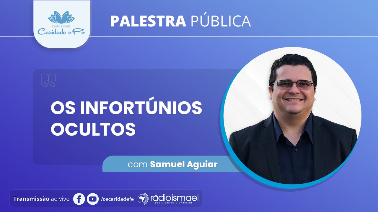 Palestra Pública - Os infortúnios ocultos (com Samuel Aguiar)