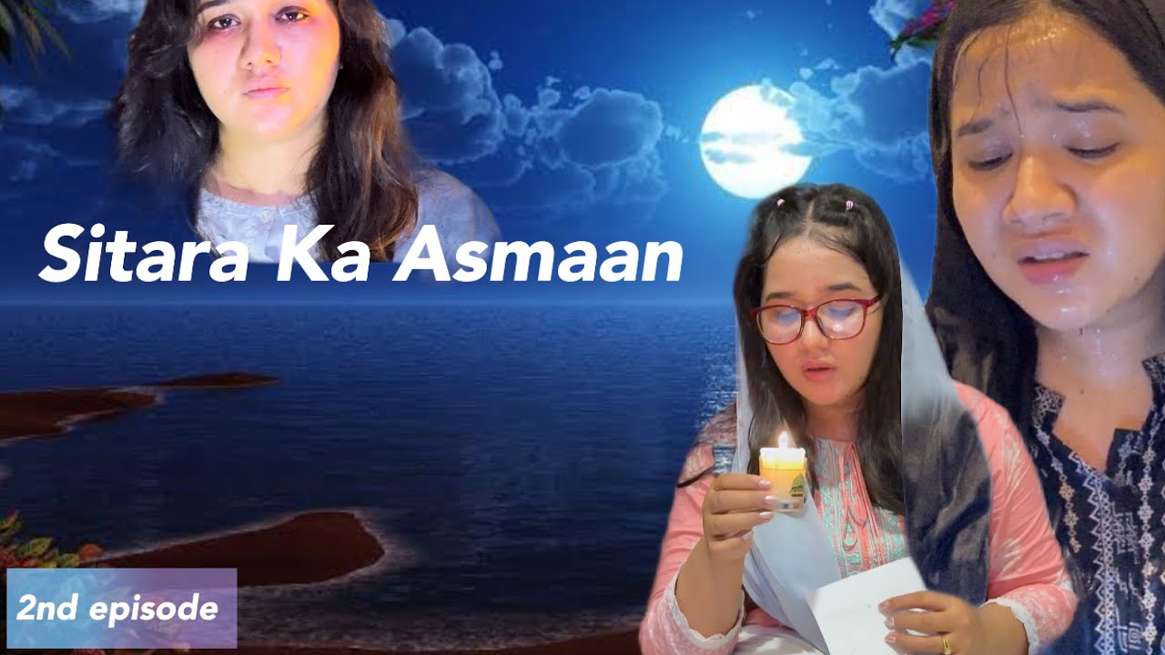 Sitara Ka Asmaan 2nd episode | short film