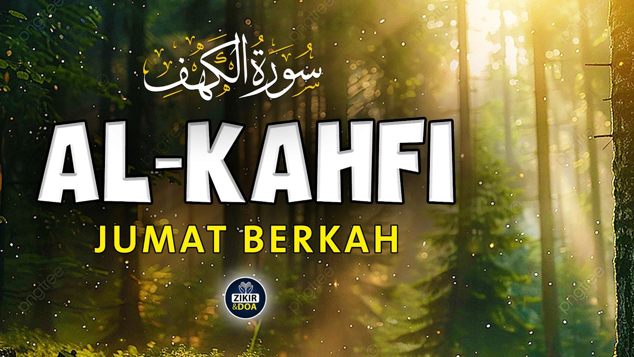 SURAH AL-KAHFI DI HARI JUMAT BERKAH | Murottal Al-Quran yang sangat Merdu