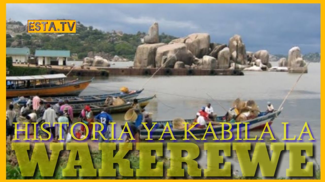 HISTORIA YA KABILA LA WAKEREWE