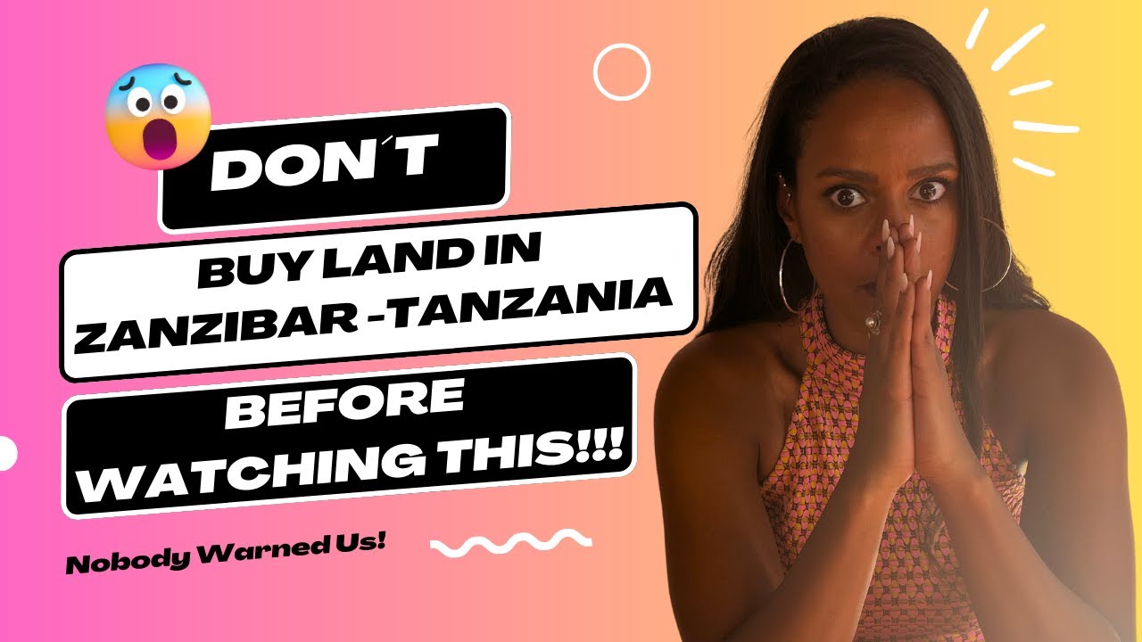 Thinking of Buying Land in Zanzibar??? Think Again!!! Nobody Warned Us About This!!! 🤯😭