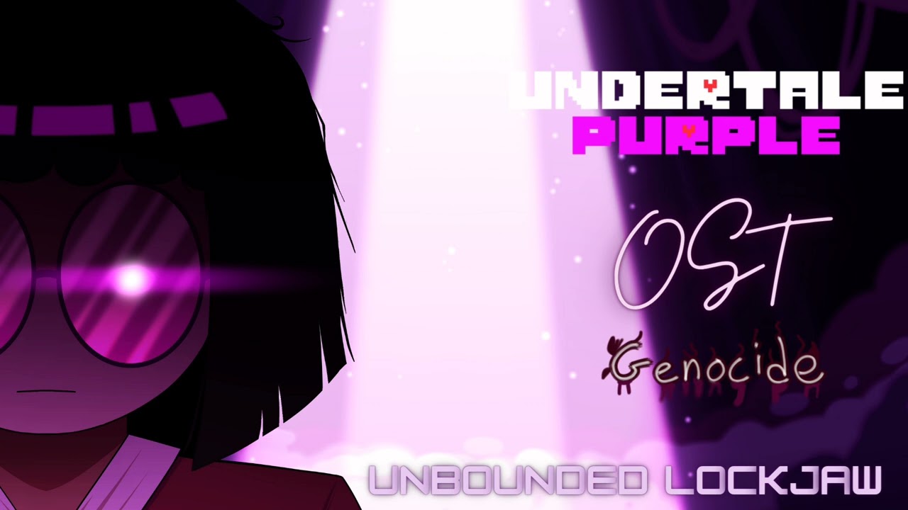 Unbounded Lockjaw [Undertale Purple OST]