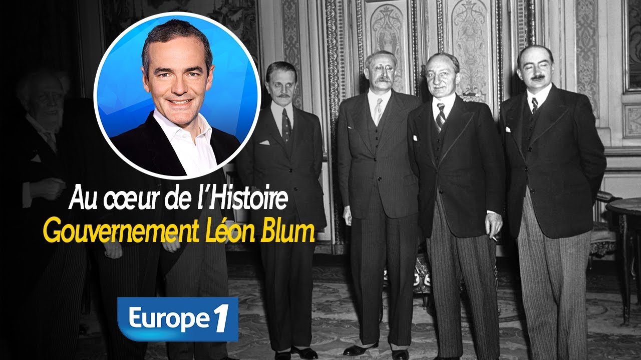 Au cœur de l'histoire: Gouvernement Léon Blum (Franck Ferrand)