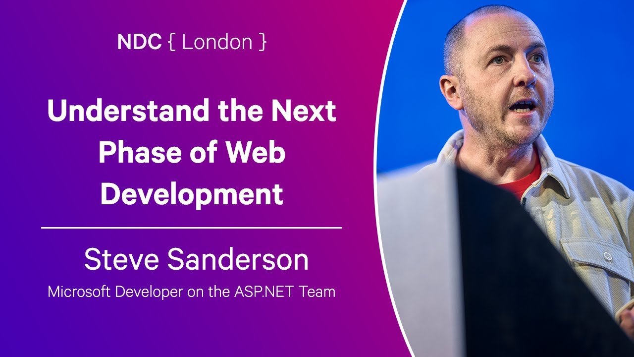 Understand the Next Phase of Web Development - Steve Sanderson - NDC London 2024