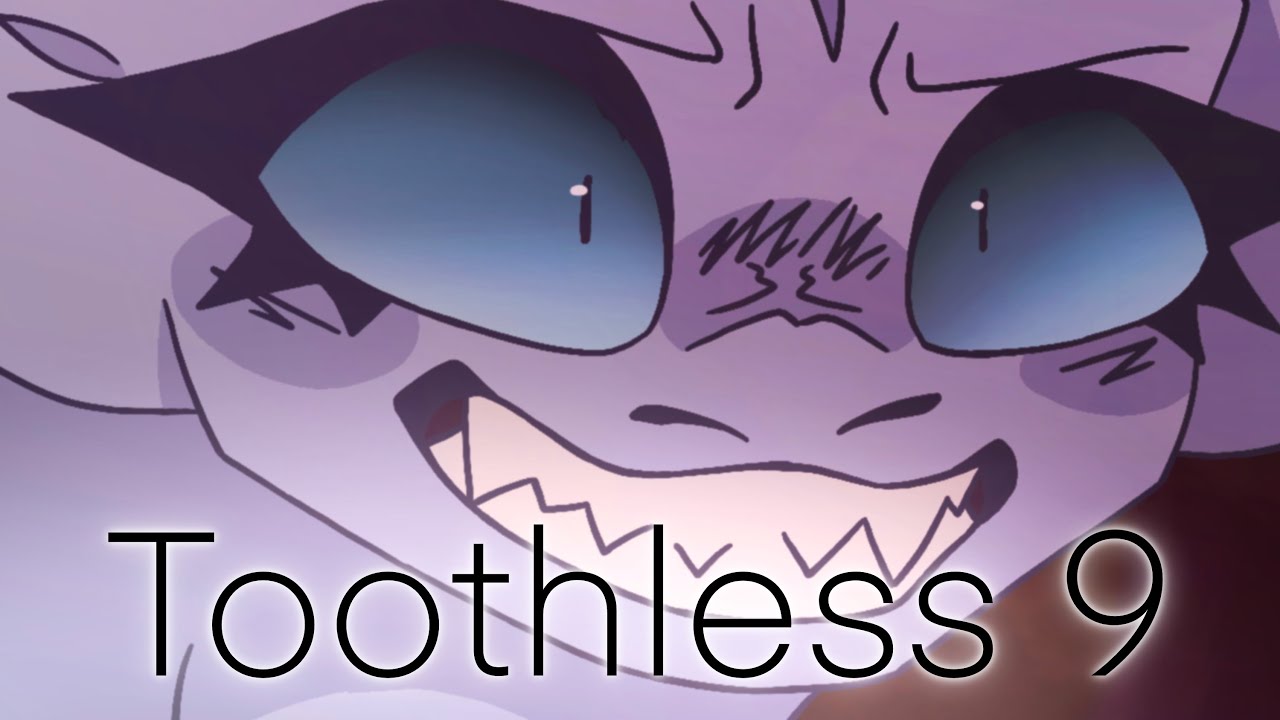 Toothless 9