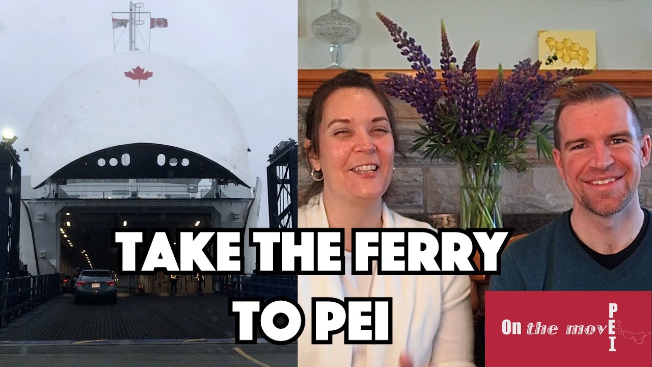 Northumberland Ferries | Matt & Betsy On the Move | Exploring PEI