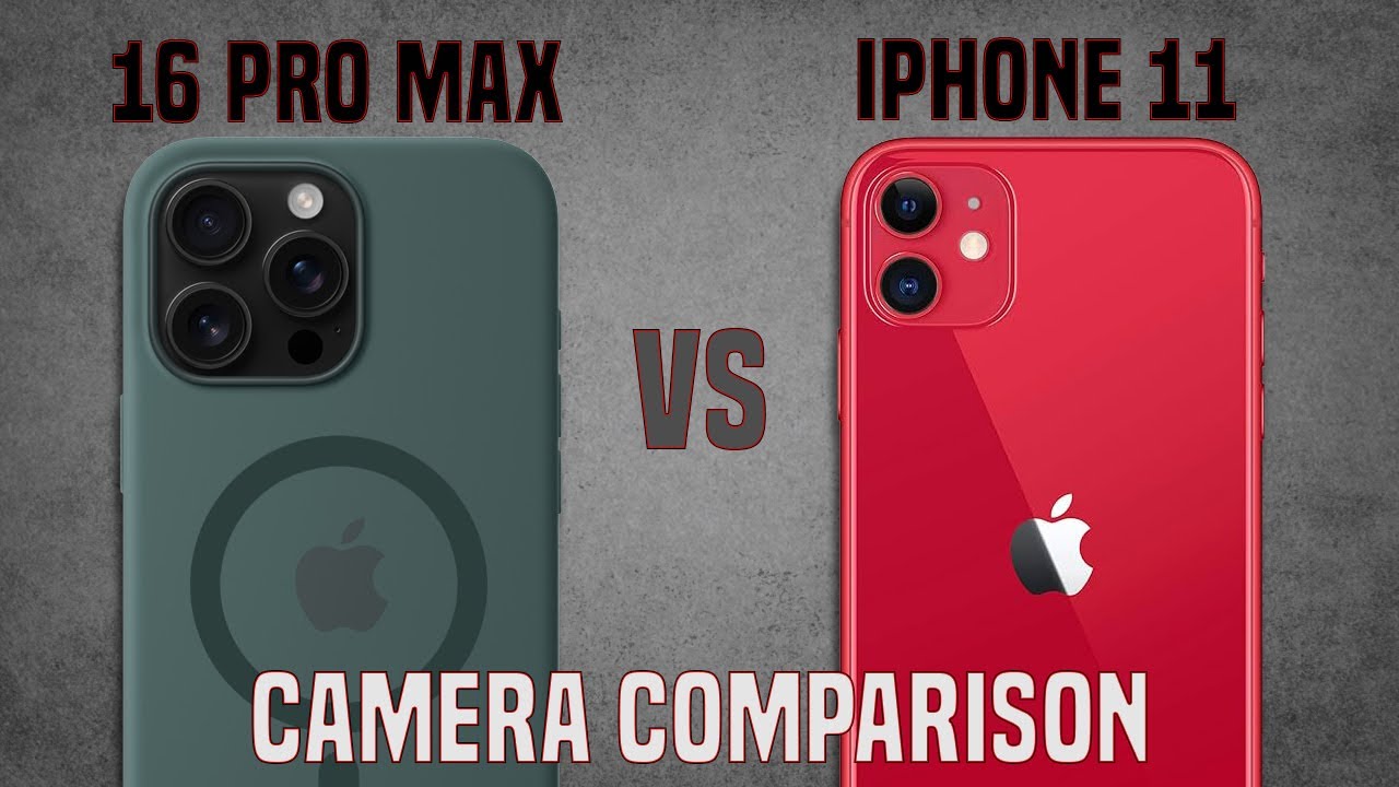 iPhone 16 Pro Max vs iPhone 11 Camera Comparison