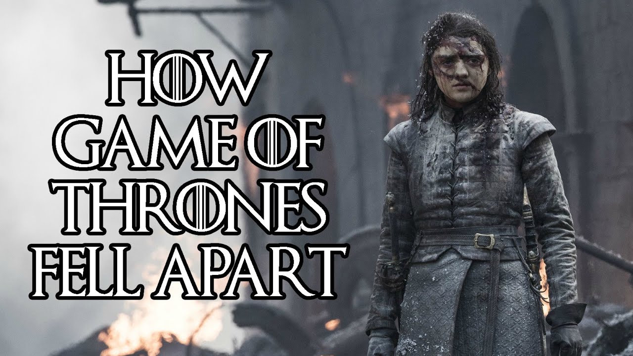 Game of Thrones: How Season 8 Fell Apart