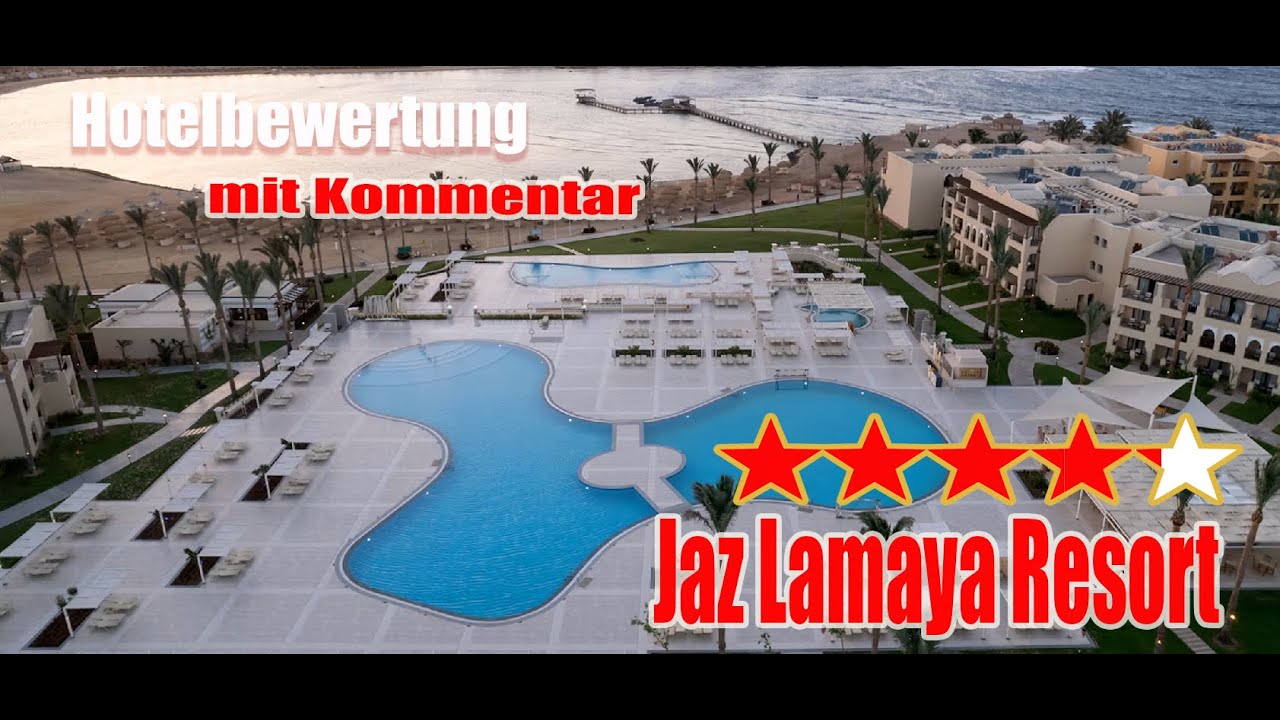 Jaz Lamaya Resort - Hotelbewertung - Ägypten - Marsa Alam