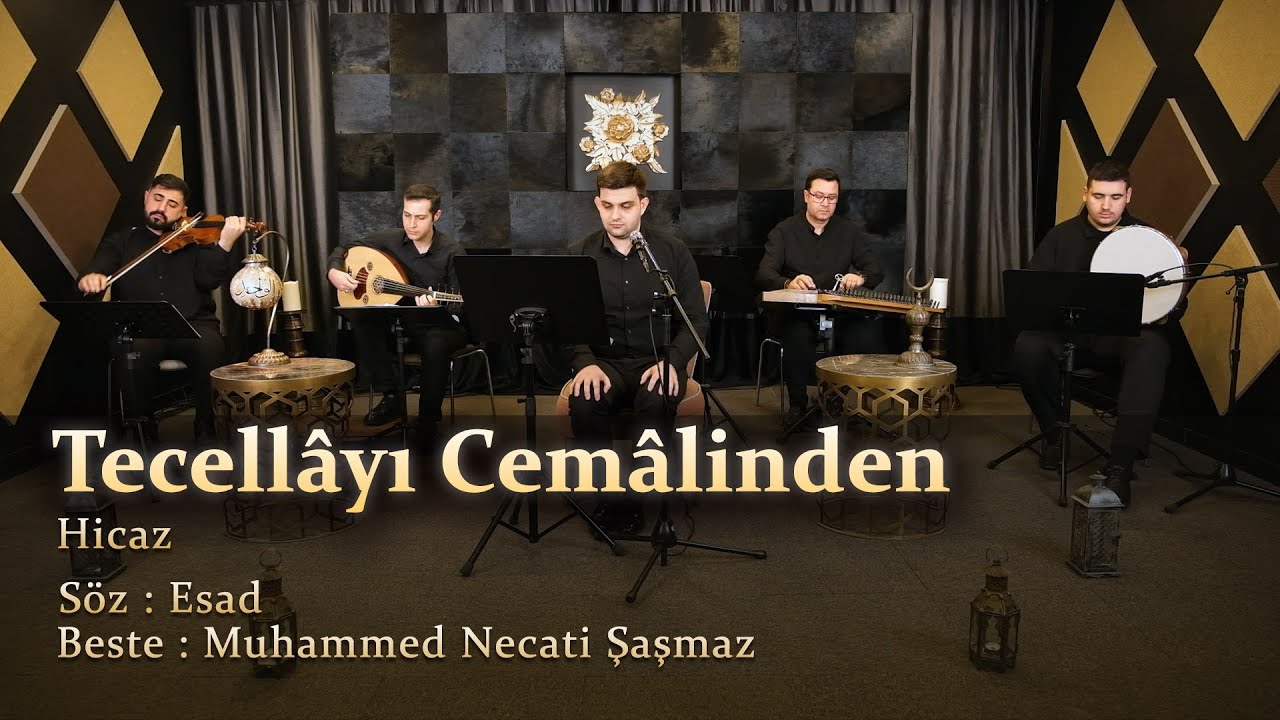 Tecellâyı Cemâlinden - Hicaz