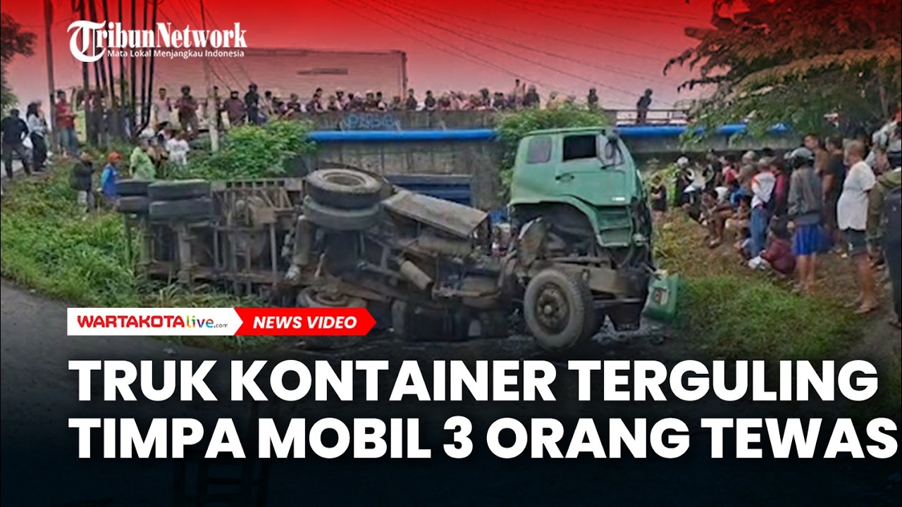 Truk Kontainer Terguling Timpa Mobil Sedan di Karawang, 3 Orang Tewas dan 3 Luka Parah