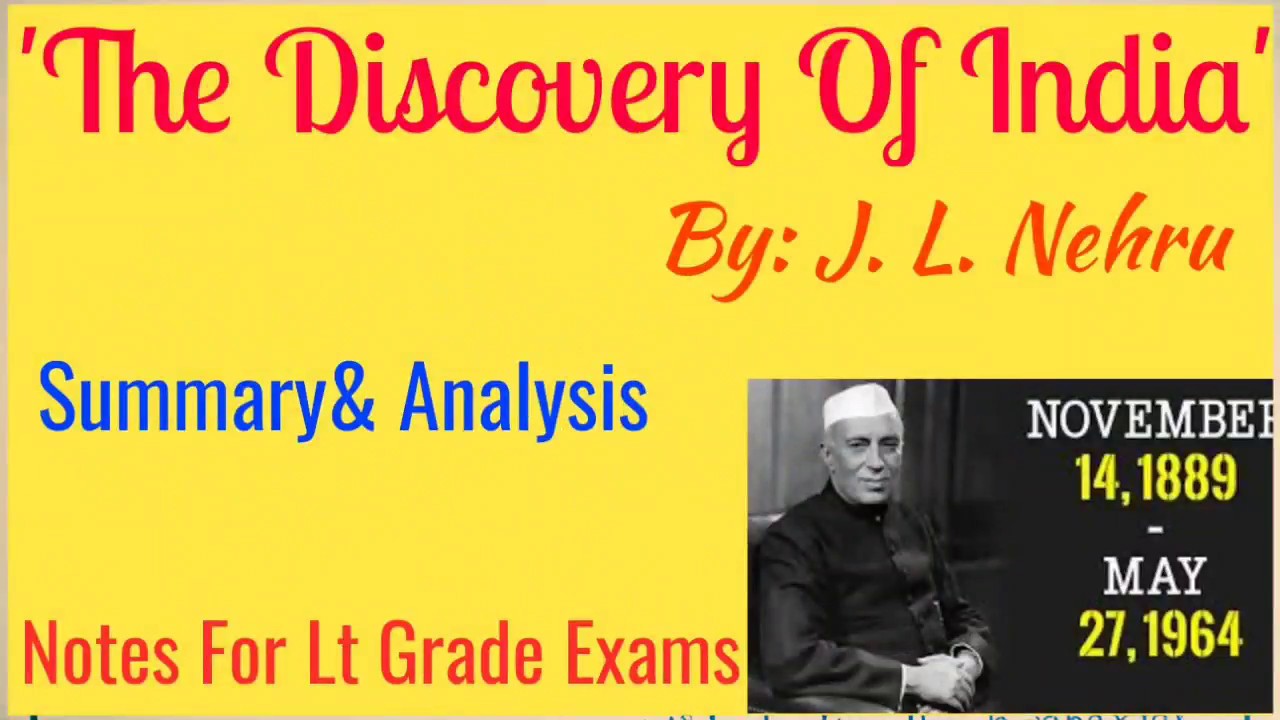 The Discovery of India by Pt. Jawahar Lal Nehru/ Bharat Ki Khoj/ Notes for Lt Grade/ TGT/ PGT Exams