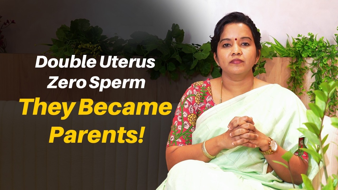 Zero Sperm Count இருந்தாலும் Baby பெறலாம் | Double Uterus IVF Treatment| Ep 24 | Dr. Aruna Ashok