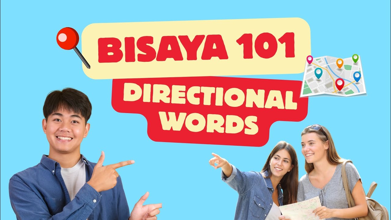 Bisaya Directional Words and Phrases