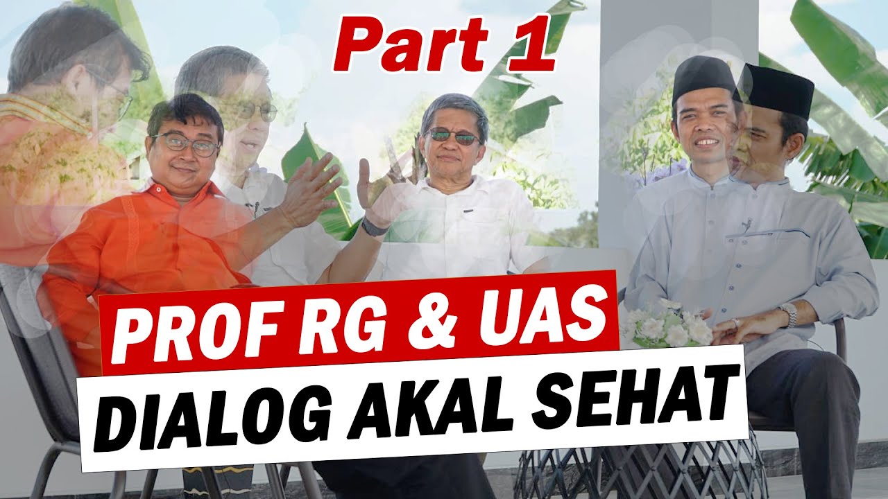 EKSLUSIF | DIALOG AKAL SEHAT | PROF ROCKY GERUNG & USTADZ ABDUL SOMAD | PART 1