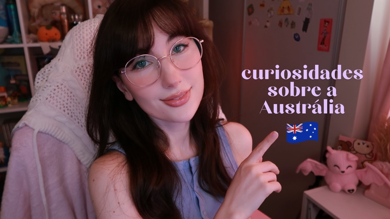 asmr sussurando 25 curiosidades sobre a Austrália