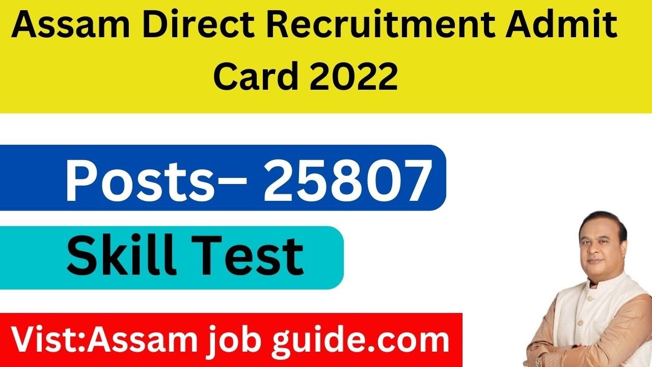Assam Direct Recruitment Admit Card 2022 &ndash; 25807 Posts Skill Test