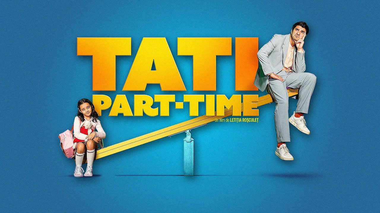 Tati Part-Time Film Romanesc Comedie 2024