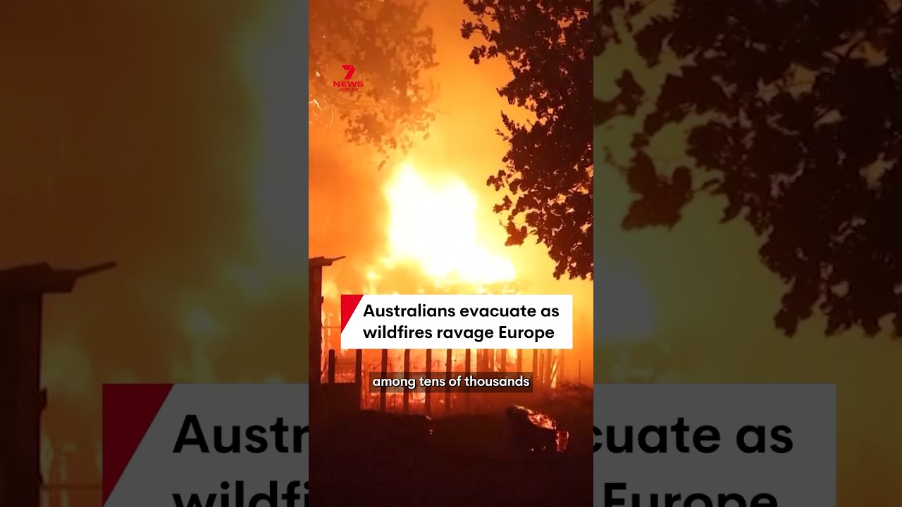 Australians evacuate as wildfires ravage Europe