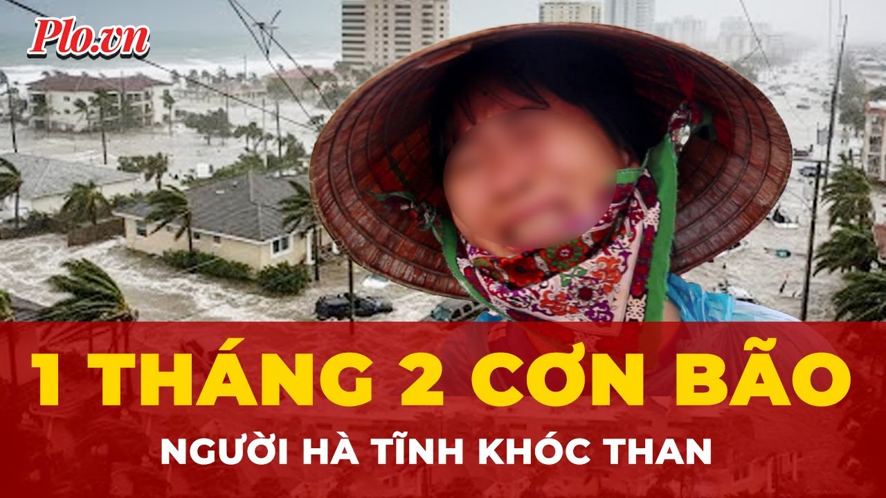 Hà Tĩnh oằn mình: 2 cơn bão trong 1 tháng, mất mát cả người lẫn của | Tin nhanh
