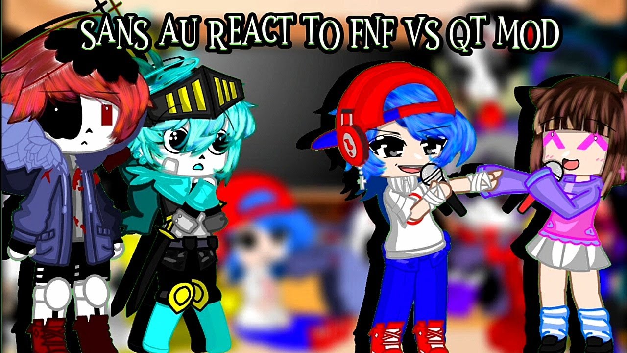 Sans Au React To FNF vs QT MOD | Gacha Club