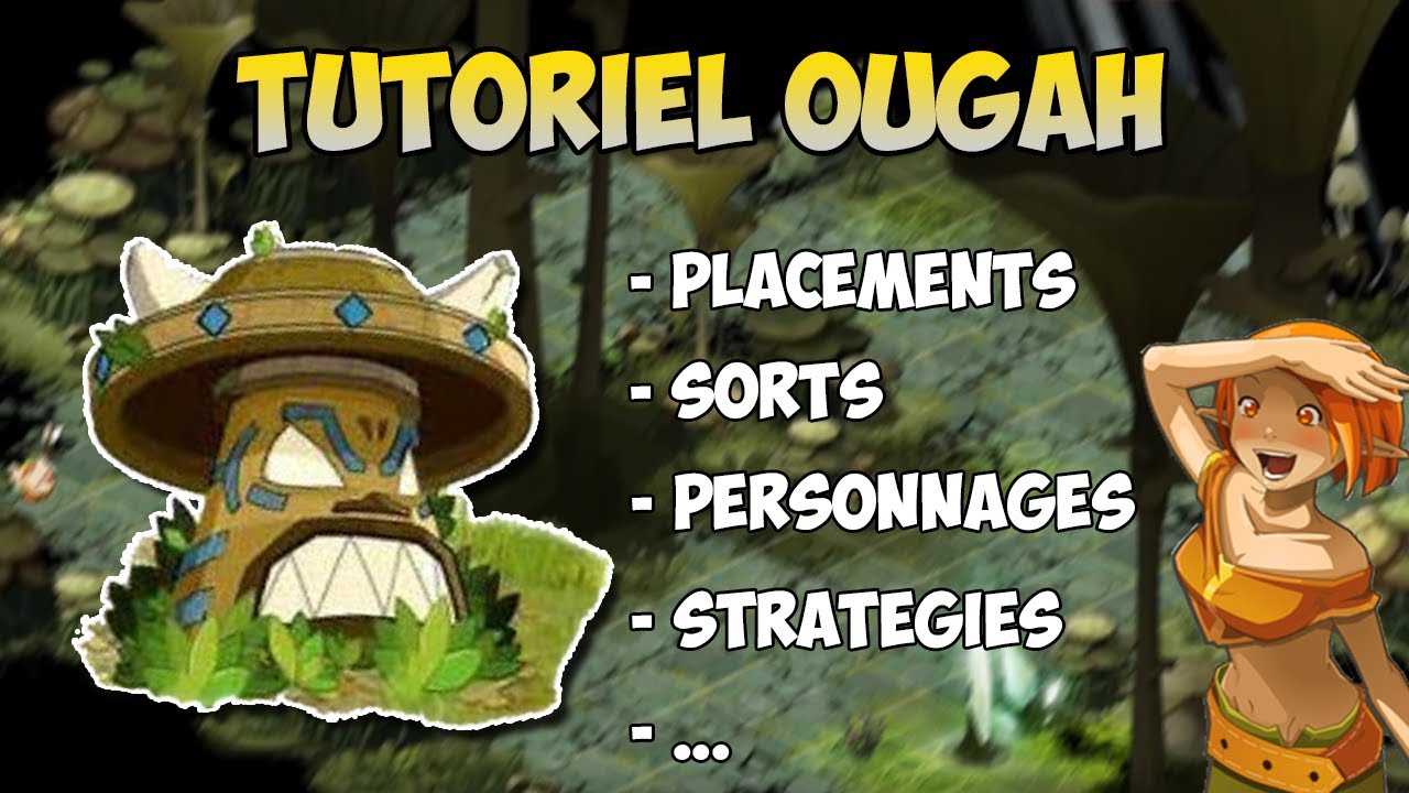 Ougah Dofus R&eacute;tro | Tutoriel : Compos / Sorts / Placements & Co !