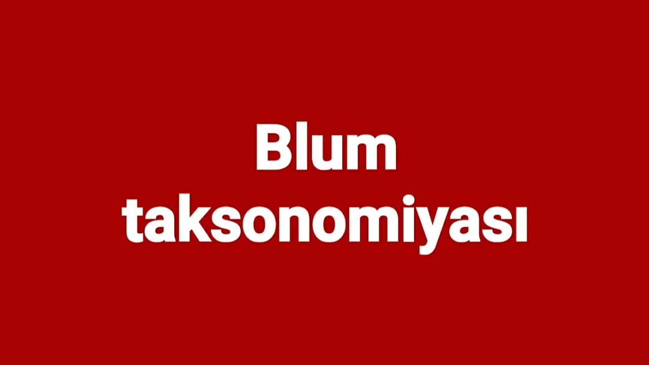 Kurikulum. Blum taksonomiyası