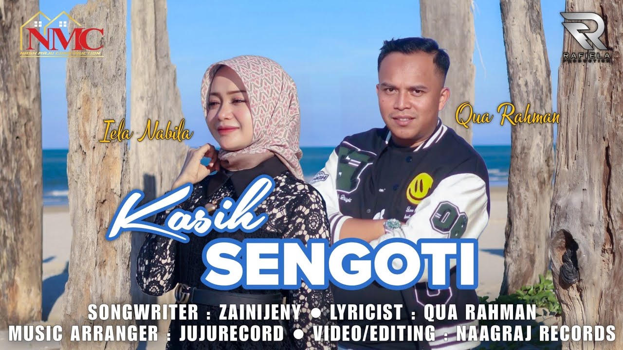KASIH SENGOTI - QUA RAHMAN FT IELA NABILA