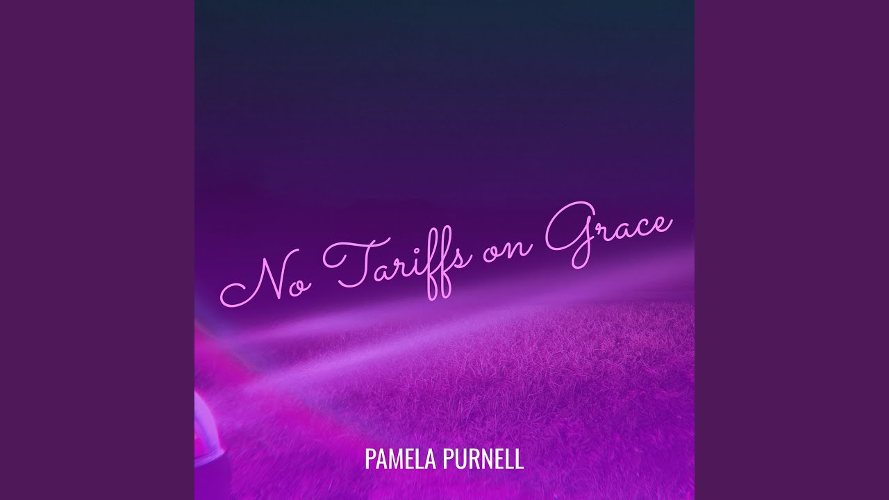 No Tariffs on Grace