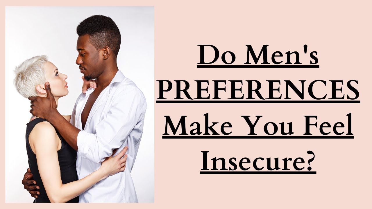 LADIES Do Men's Preferences Make You Insecure? #Dusties