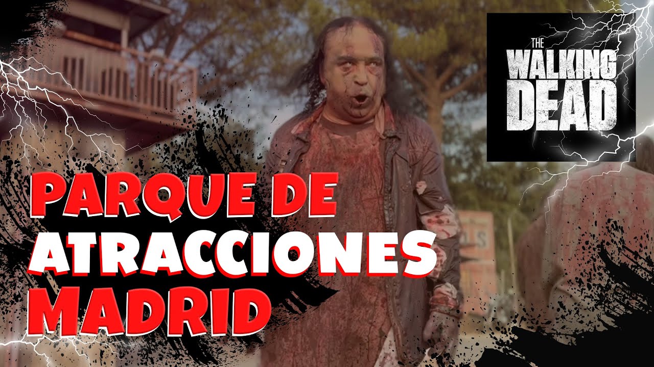 Parque de Atracciones de Madrid: ¡La Experiencia de The Walking Dead! 🧟‍♂️✨