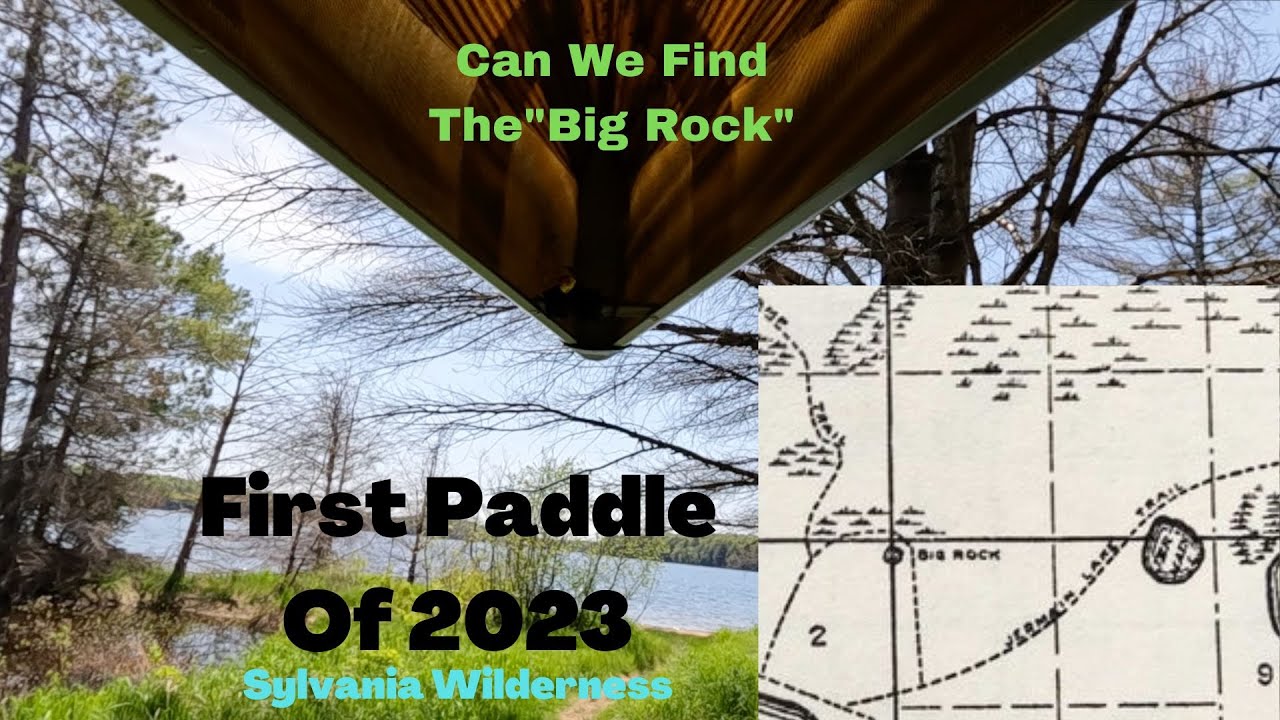 First Paddle of 2023: Sylvania Wilderness