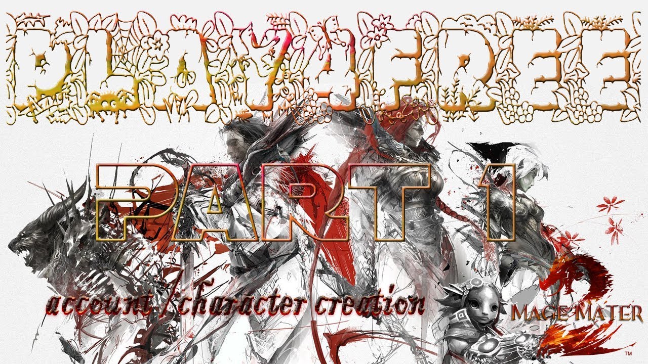 GW2 ✵ Play Guild Wars 2 for Free ✮ Part 1 ✮  account/character creation