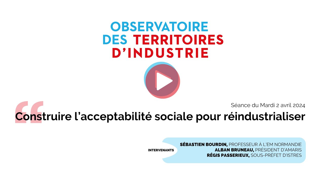 OTI - Construire l’acceptabilité sociale pour réindustrialiser