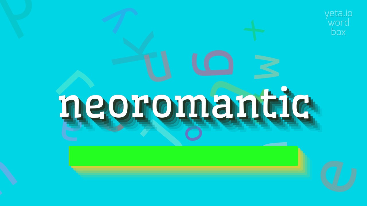 КАК ПРОИЗНОШАЕТСЯ НЕОРОМАНТИЧЕСКИЙ?  #неоромантик (HOW TO PRONOUNCE NEOROMANTIC? #neo