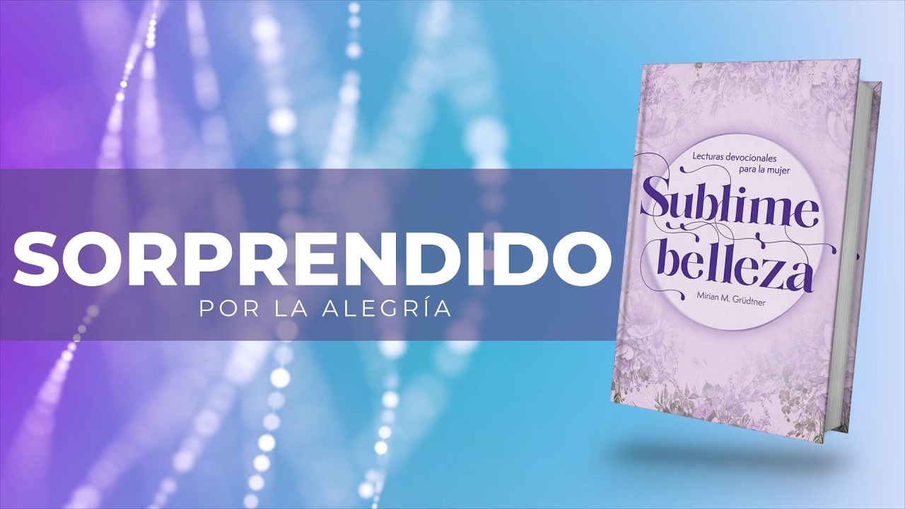 SORPRENDIDO POR LA ALEGRÍA - 27 DE FEBRERO - MATUTINA DAMAS 2026