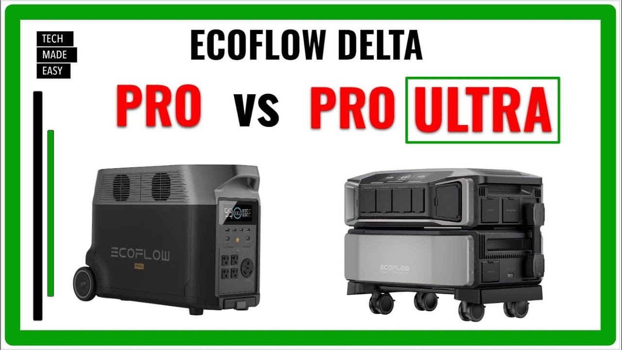 EcoFlow Delta Pro Ultra and EcoFlow Delta Pro COMPARED  Delta Pro vs Delta Pro Ultra