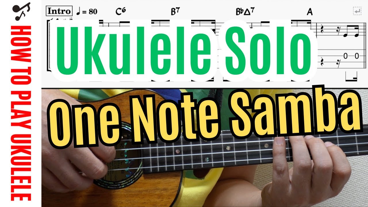 【UkuleleTAB】One Note Samba / Samba de Uma Nota Só｜Low-G ウクレレソロ（Key:A）