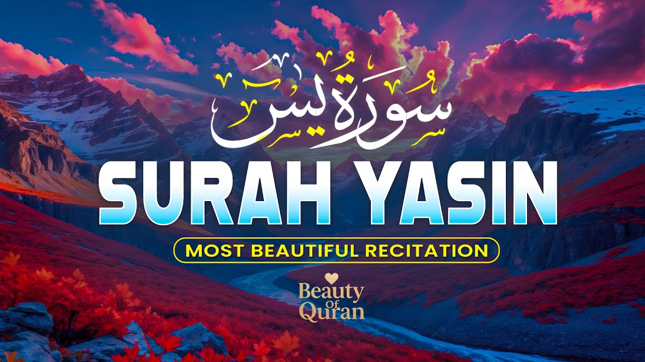 Surah Yaseen سورة يس | Ultimate Soothing & Relaxing Recitation for Your Soul by Alaa Aqel #yasin