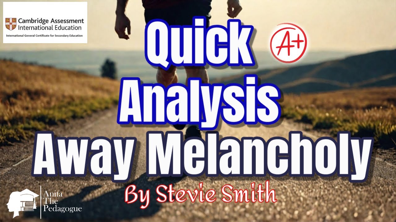 Stanza by Stanza Commentary and Analysis of Away Melancholy