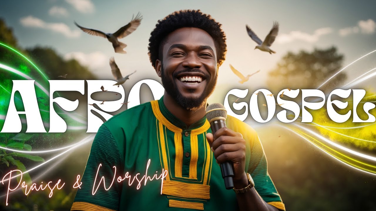 Powerful AFRO GOSPEL Worship & Praise | Scripture-Inspired Music with Lyrics to Uplift Your Soul