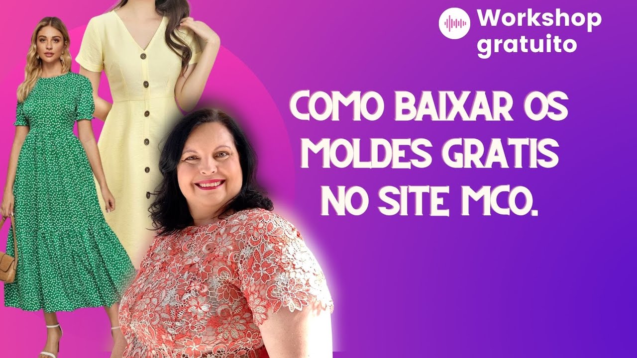 Como Baixar os MOLDES GR&Aacute;TIS no site MCO  (Workshop GRATUITO &ndash; Aula 5)
