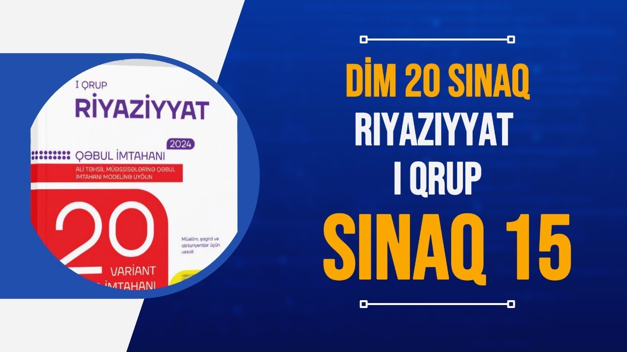 Dim 20 sınaq I qrup riyaziyyyat sınaq 15
