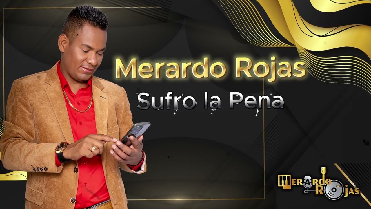 Sufro la Pena - Merardo Rojas